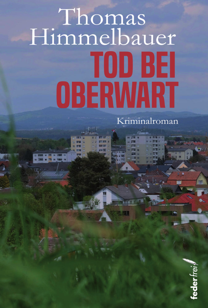 Tod bei Oberwart (Thomas Himmelbauer)