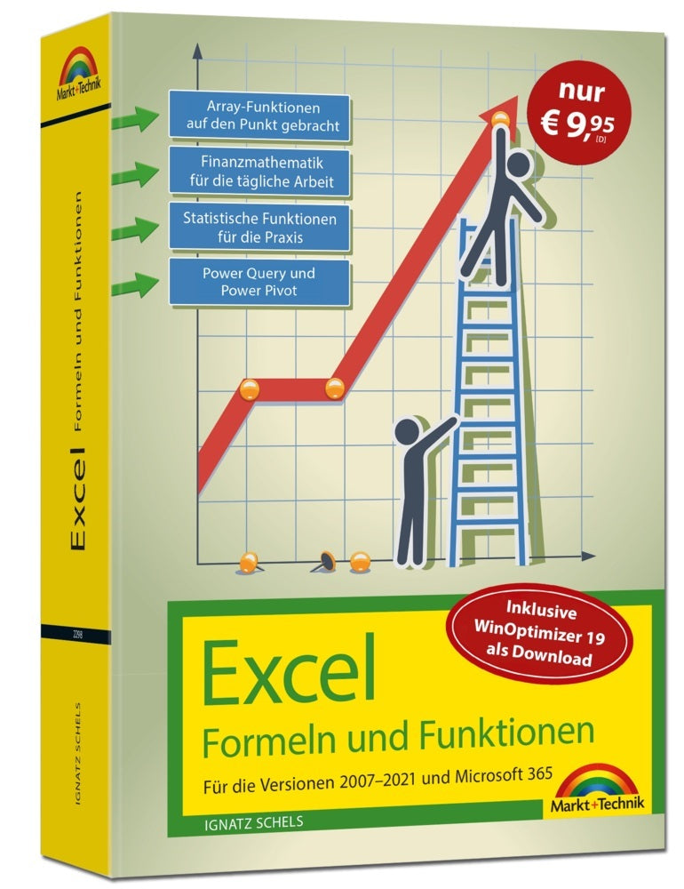 Excel Formeln und Funktionen für 2021 und 365, 2019, 2016, 2013, 2010 und 2007: Sonderausgabe inkl. WinOptimizer 19 - neueste Version. Topseller Vorauflage: Für die Versionen 2007 bis 2021 (Ignatz Schels)
