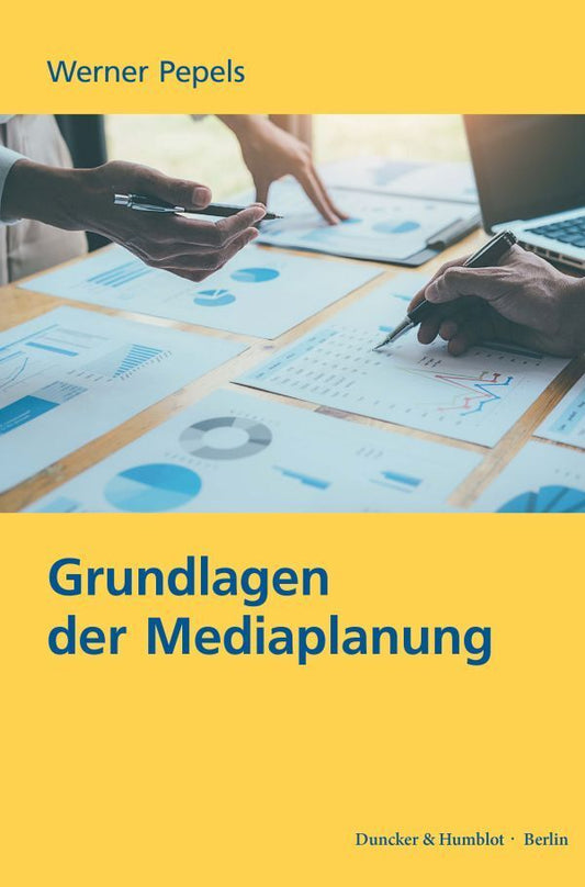 Grundlagen der Mediaplanung. (Werner Pepels)