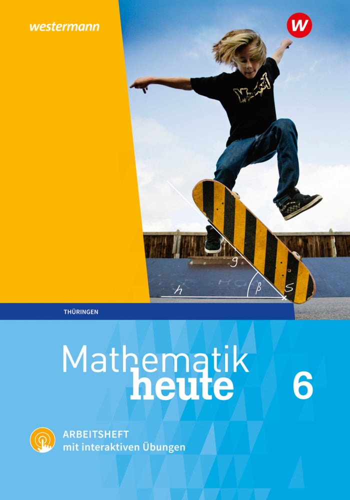 Mathematik heute - Ausgabe 2018 für Thüringen (Christine Fiedler)