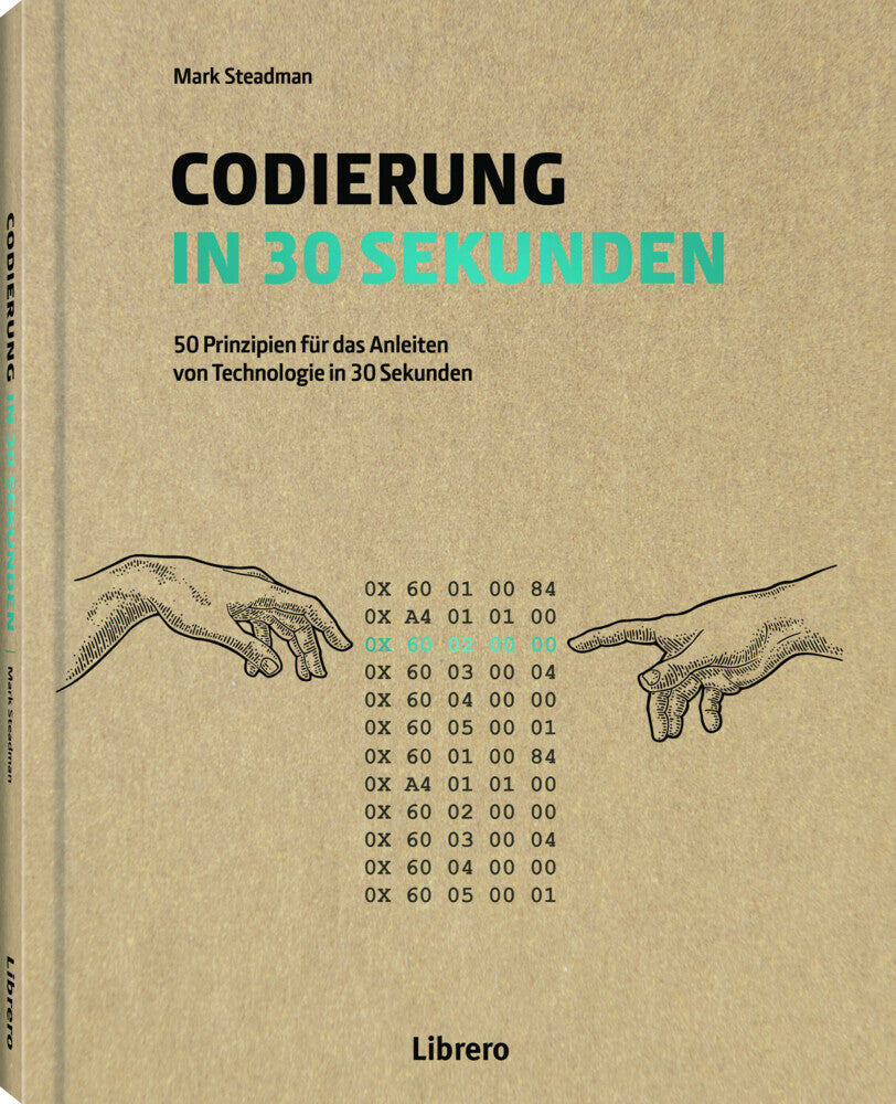 Codierung in 30 Sekunden (Mark Steadman)