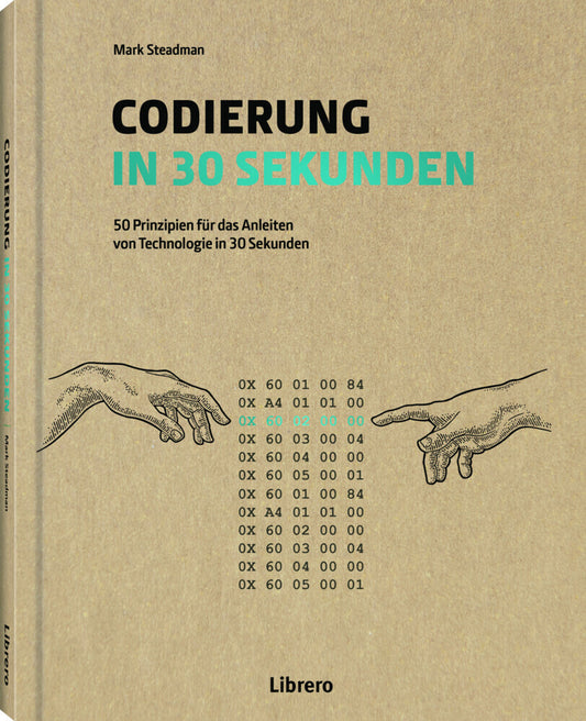 Codierung in 30 Sekunden (Mark Steadman)