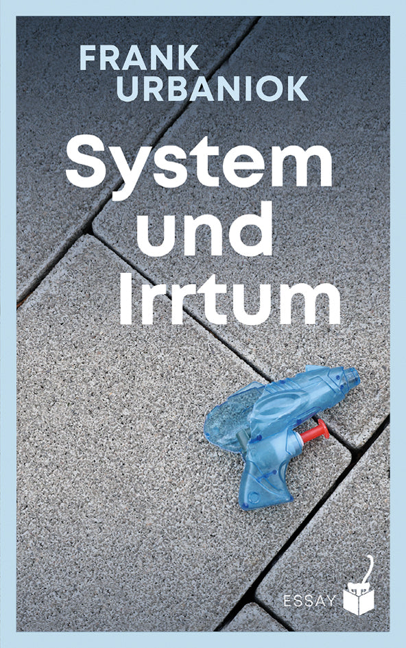 System und Irrtum (Urbaniok Frank)