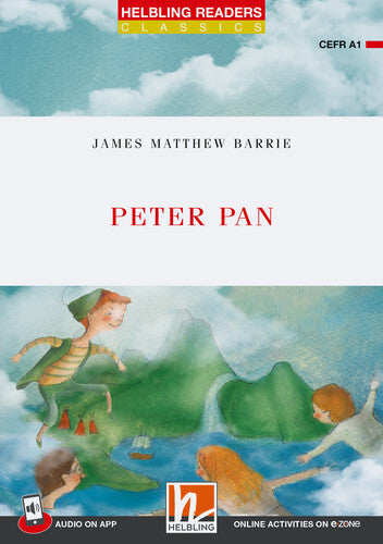 Helbling Readers Red Series, Level 1 / Peter Pan (J. M. Barrie)