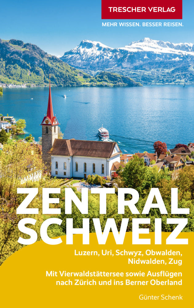 TRESCHER Reiseführer Zentralschweiz (Günter Schenk)