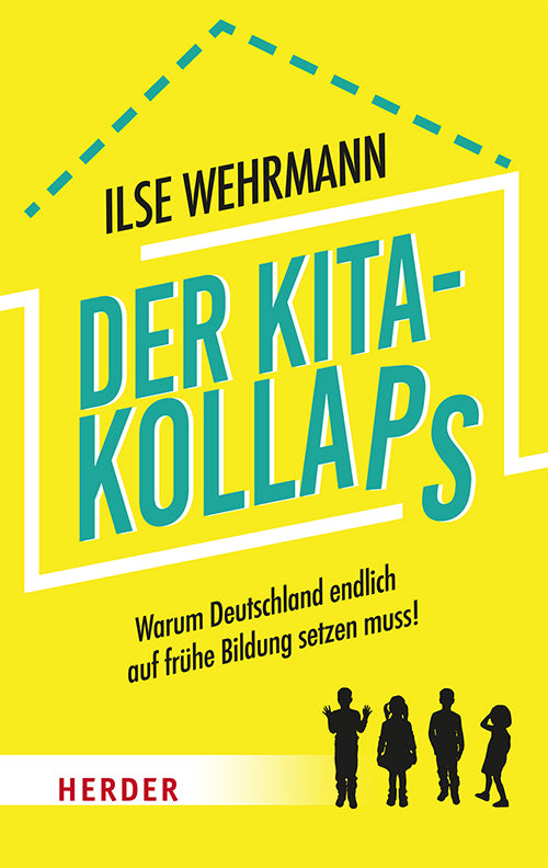 Der Kita-Kollaps (Ilse Wehrmann)