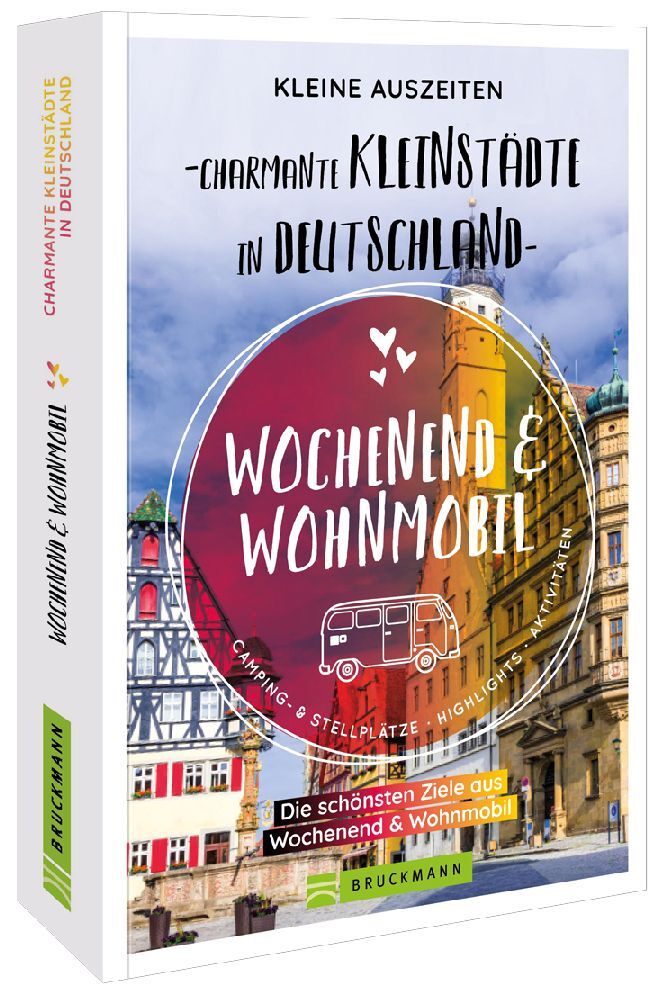 Kleine Auszeiten Charmante Kleinstädte in Deutschland (Diverse Diverse)