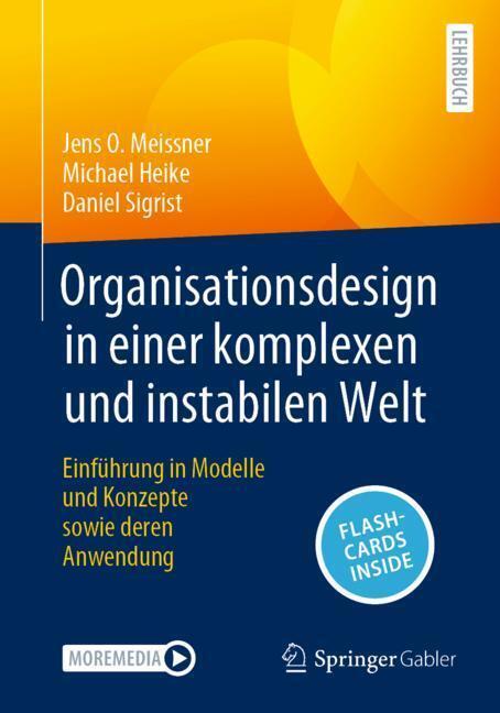 Organisationsdesign in einer komplexen und instabilen Welt (Jens O. Meissner)