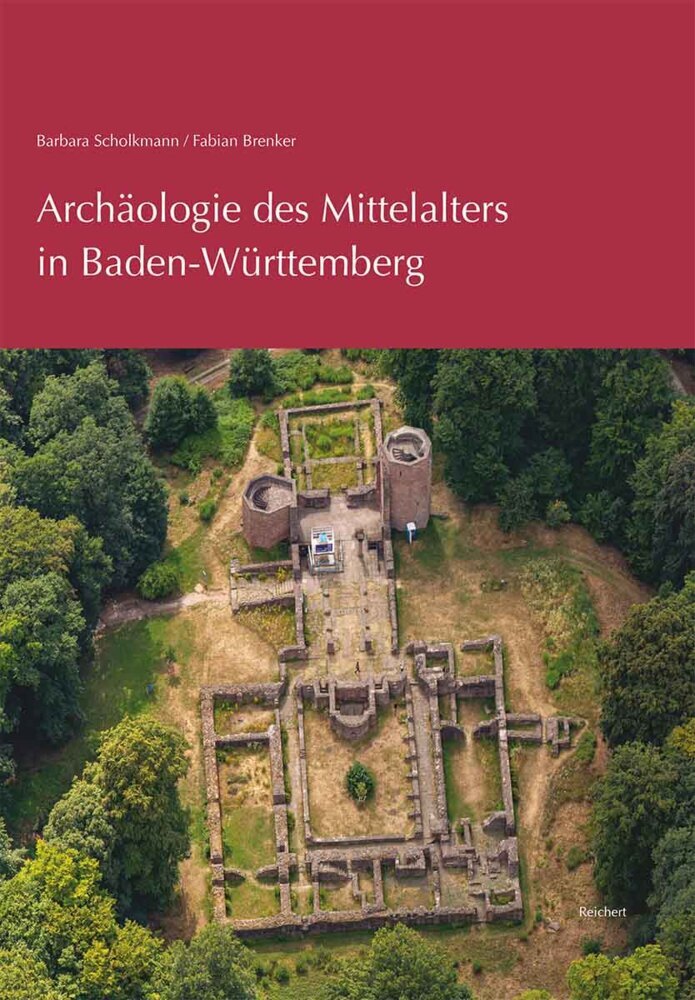 Archäologie des Mittelalters in Baden-Württemberg (Barbara Scholkmann)