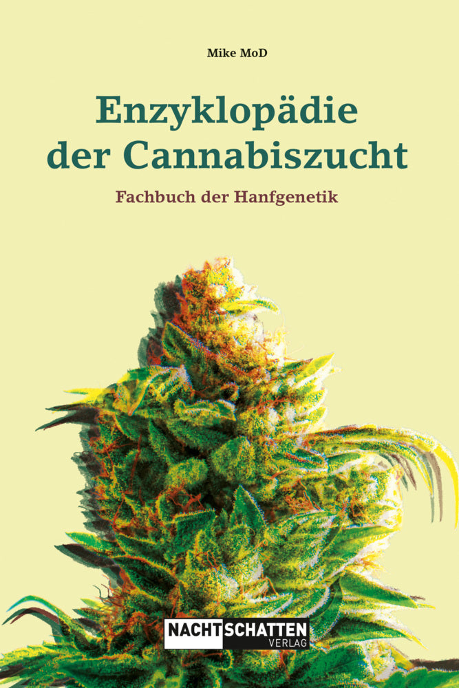 Enzyklopädie der Cannabiszucht (Mike Mod)