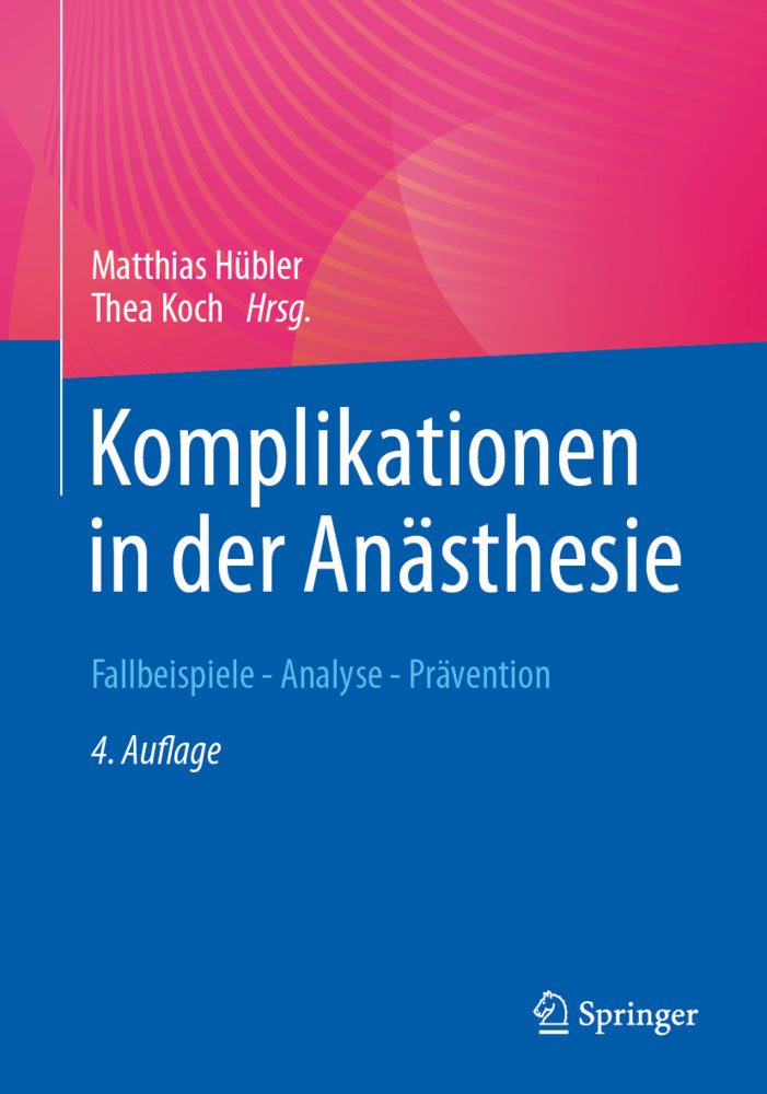 Komplikationen in der Anästhesie (Matthias Hübler)