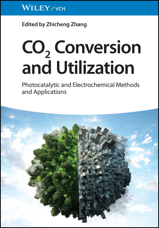 CO2 Conversion and Utilization (Zhicheng Zhang)