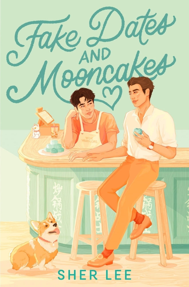 Fake Dates and Mooncakes (Sher Lee)