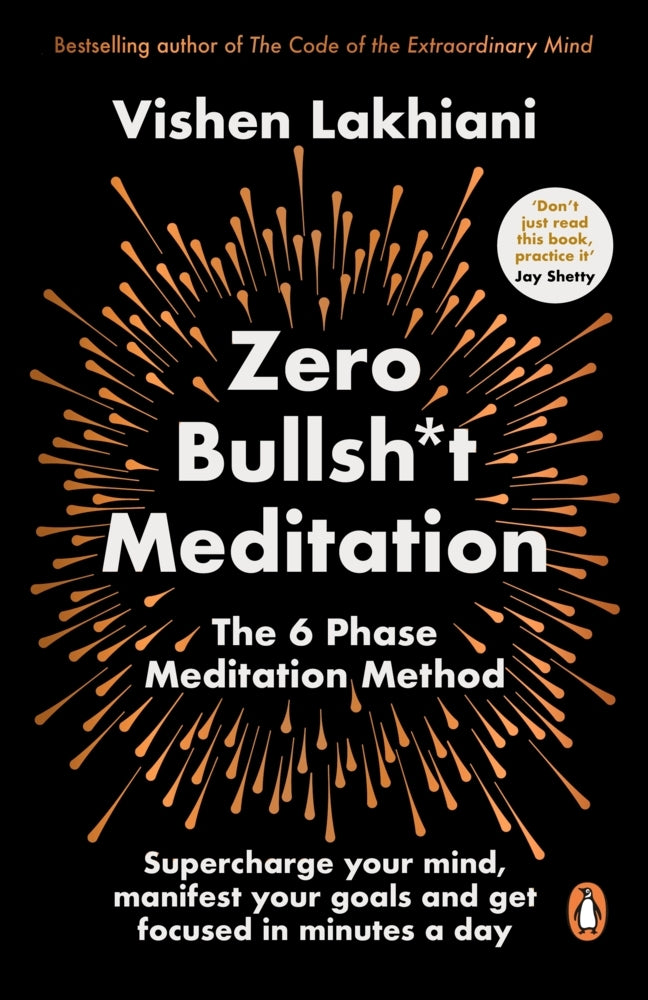 Zero Bullsh*t Meditation (Vishen Lakhiani)