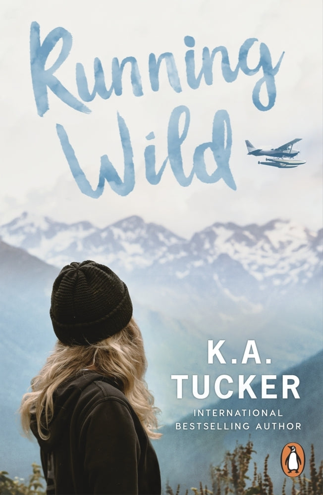 Running Wild (K. A. Tucker)