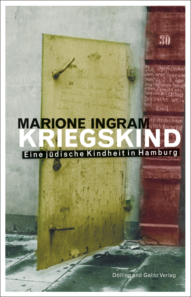 KRIEGSKIND. Eine jüdische Kindheit in Hamburg (Marione Ingram)