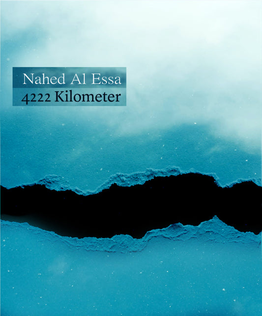 4222 Kilometer (Nahed Al Essa)