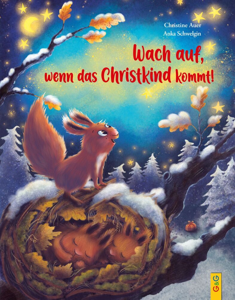 Wach auf, wenn das Christkind kommt! (Christine Auer)