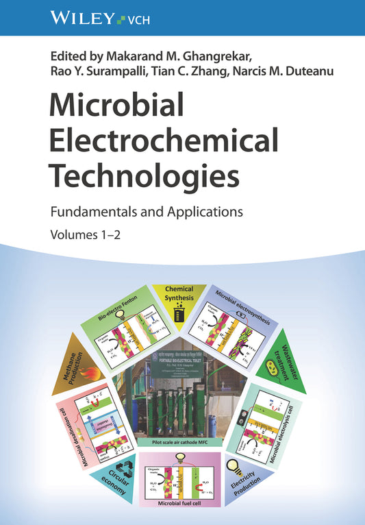 Microbial Electrochemical Technologies, 2 Volume Set (Makarand M. Ghangrekar)