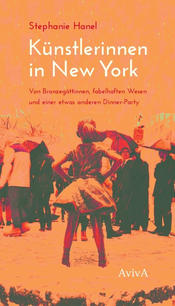 Künstlerinnen in New York (Stephanie Hanel)