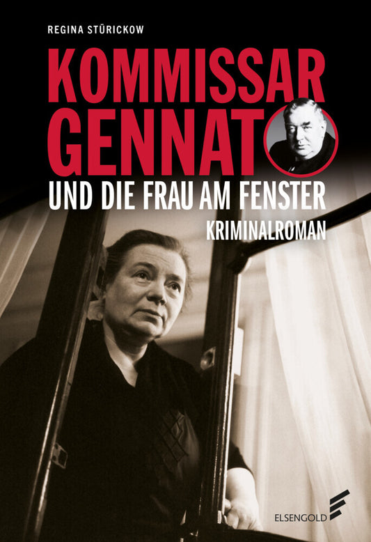 Kommissar Gennat und die Frau am Fenster (Regina Stürickow)