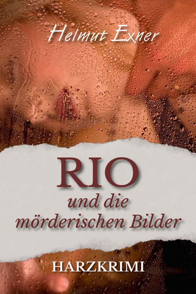 Rio und die mörderischen Bilder (Helmut Exner)