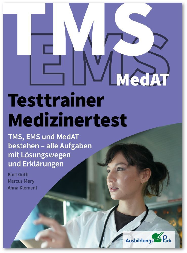 Testtrainer Medizinertest: TMS, EMS und MedAT bestehen (Kurt Guth)