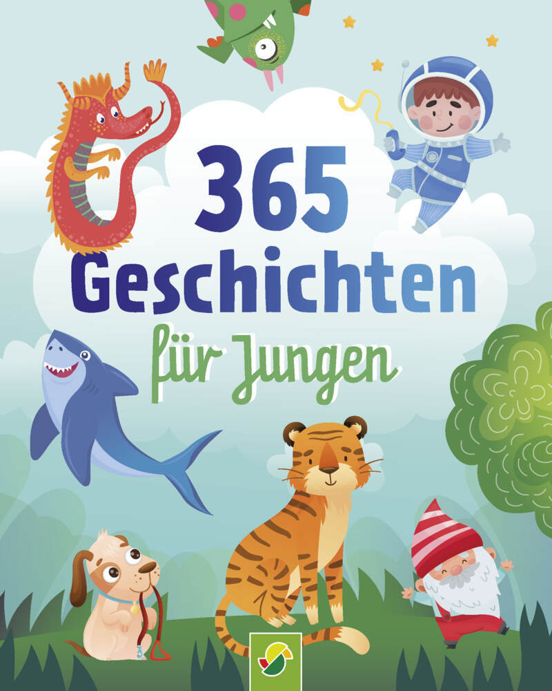 365 Geschichten für Jungen | Vorlesebuch für Kinder ab 3 Jahren (Schwager &  Steinlein Verlag)