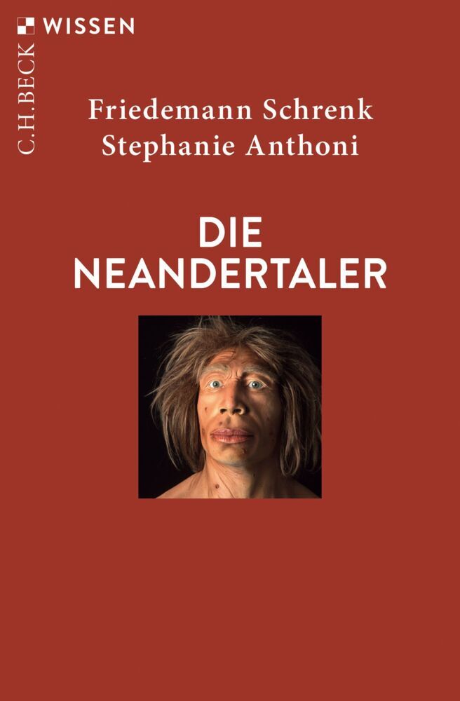 Die Neandertaler (Friedemann Schrenk)