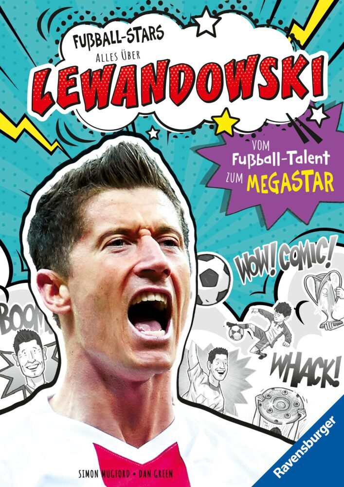 Fußball-Stars - Alles über Lewandowski. Vom Fußball-Talent zum Megastar (Simon Mugford)