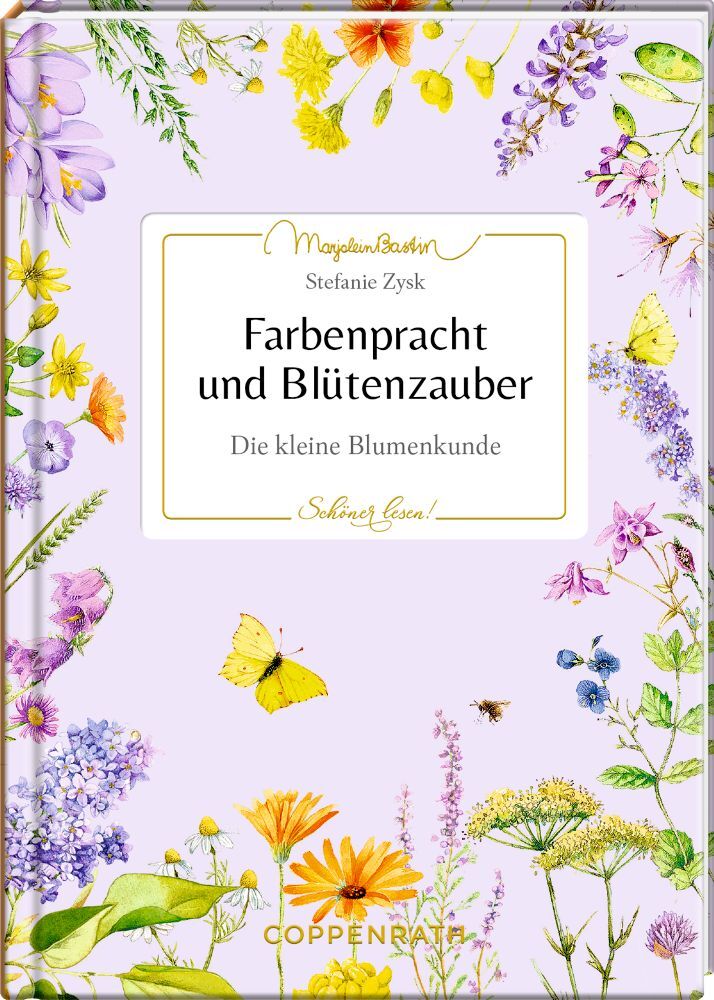 Farbenpracht und Blütenzauber (Stefanie Zysk)