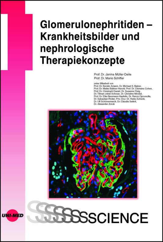 Glomerulonephritiden - Krankheitsbilder und nephrologische Therapiekonzepte (Janina Müller-Deile)