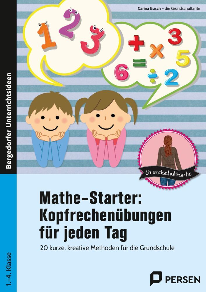 Mathestarter - Kopfrechenübungen für jeden Tag (Carina Busch)