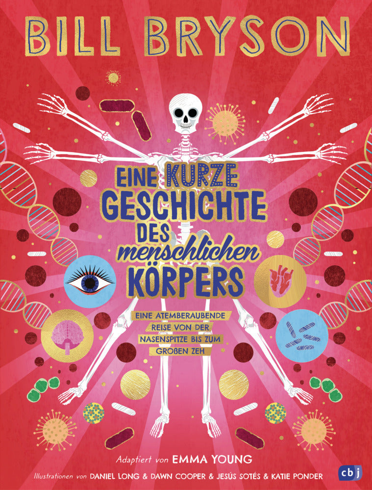 Eine kurze Geschichte des menschlichen Körpers - Eine atemberaubende Reise von der Nasenspitze bis zum großen Zeh (Bill Bryson)