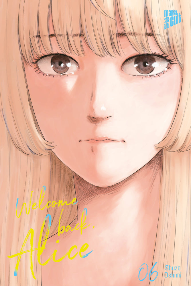 Welcome Back, Alice 6 (Shuzo Oshimi)