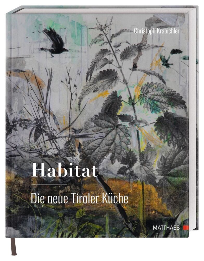 Habitat: Die neue Tiroler Küche (Christoph Krabichler)