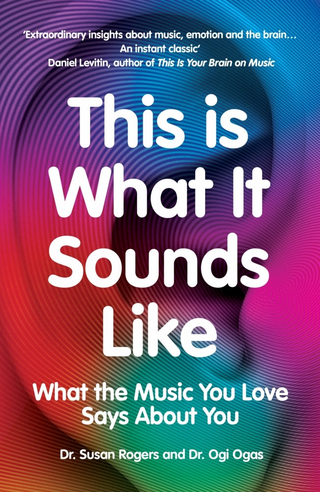 This Is What It Sounds Like (Dr. Susan Rogers)