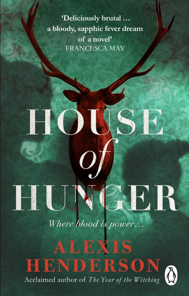 House of Hunger (Alexis Henderson)