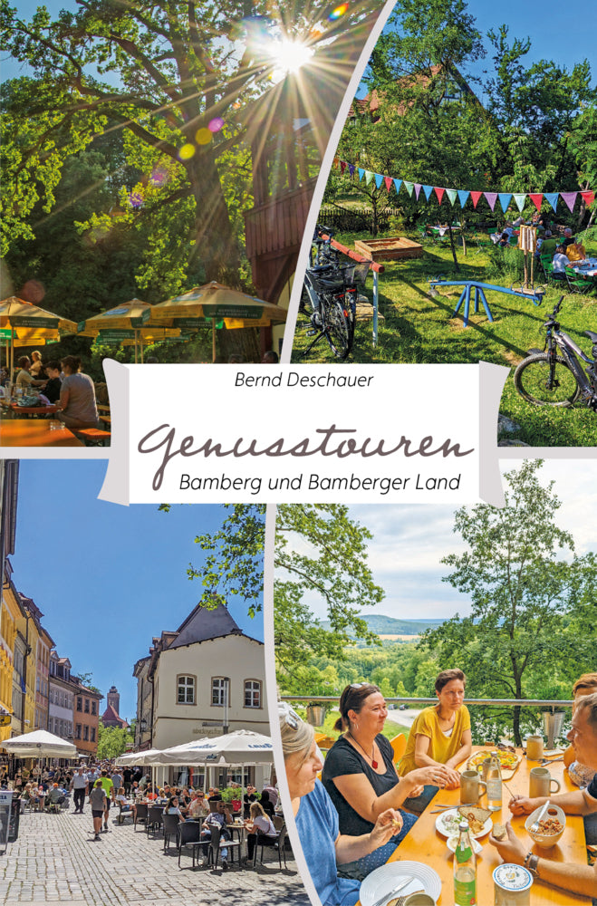 Genusstouren Bamberg und Bamberger Land (Bernd Deschauer)