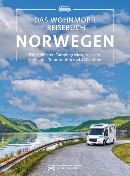 Das Wohnmobil Reisebuch Norwegen (Diverse Diverse)