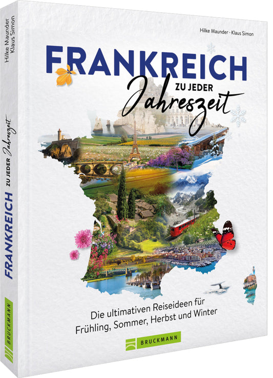 Frankreich zu jeder Jahreszeit (Hilke Maunder)