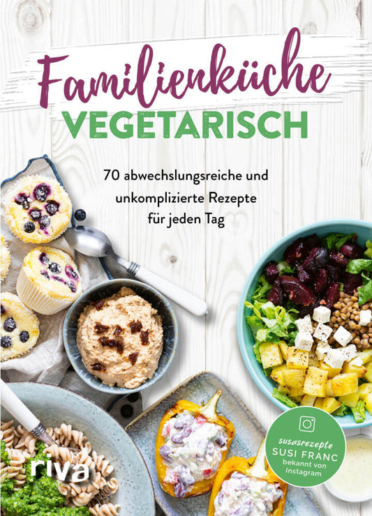 Familienküche vegetarisch (Susi Franc)