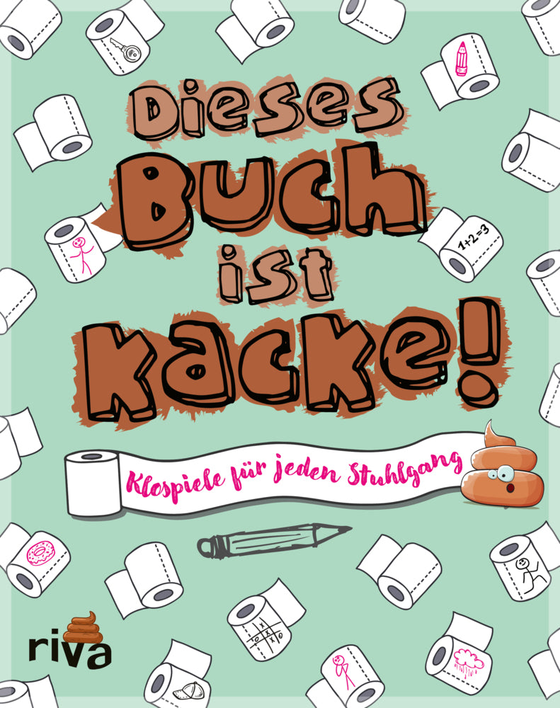 Dieses Buch ist Kacke! (Emma Hegemann)