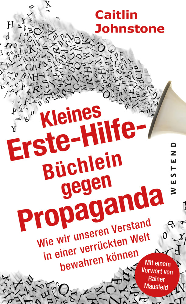 Das Erste Hilfe-Büchlein gegen Propaganda (Caitlin Johnstone)