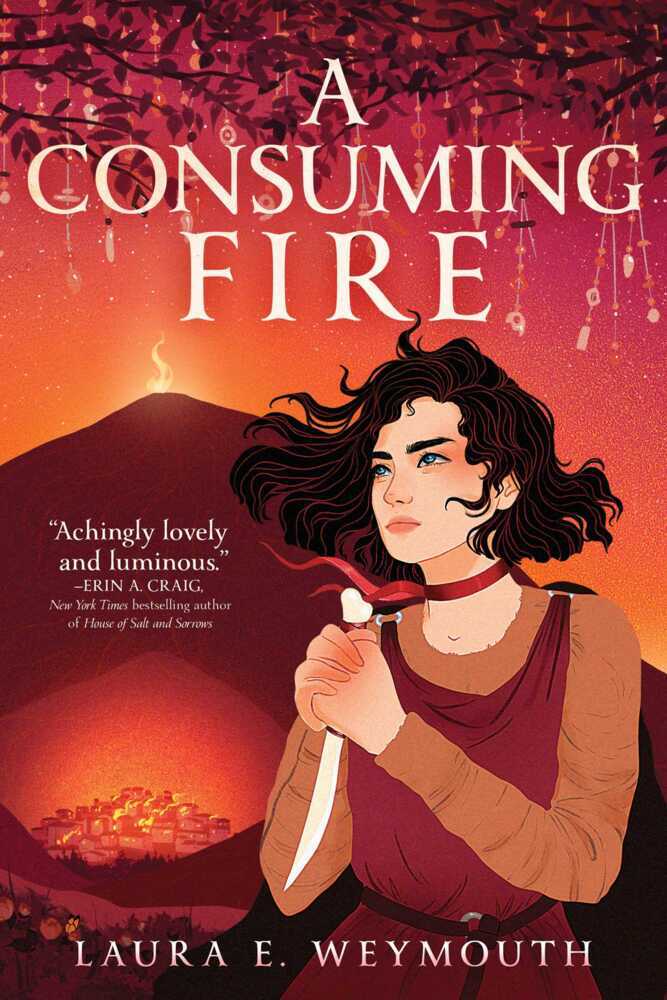 A Consuming Fire (Laura E. Weymouth)