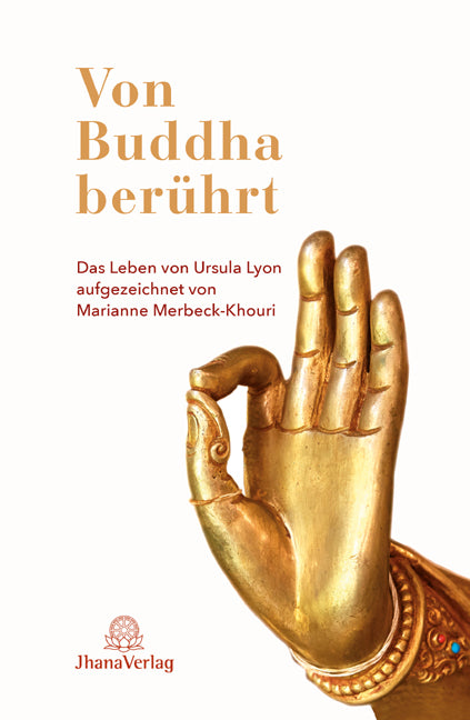 Von Buddha berührt (Ursula Lyon)