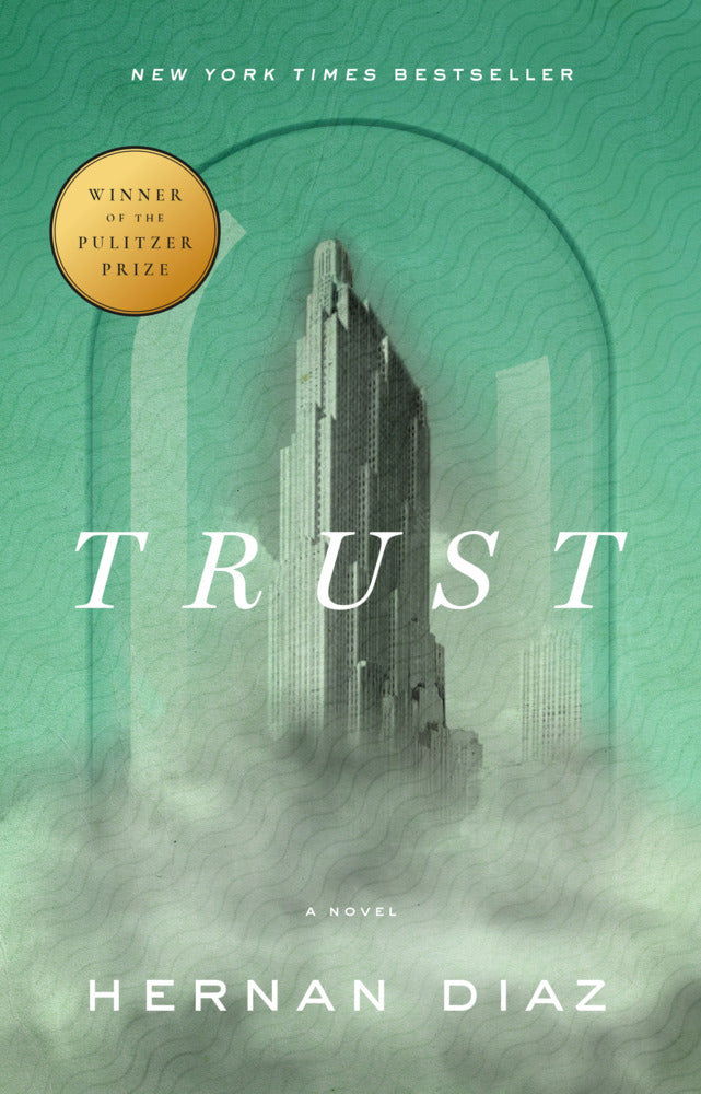 Trust (Pulitzer Prize Winner) (Hernan Diaz)