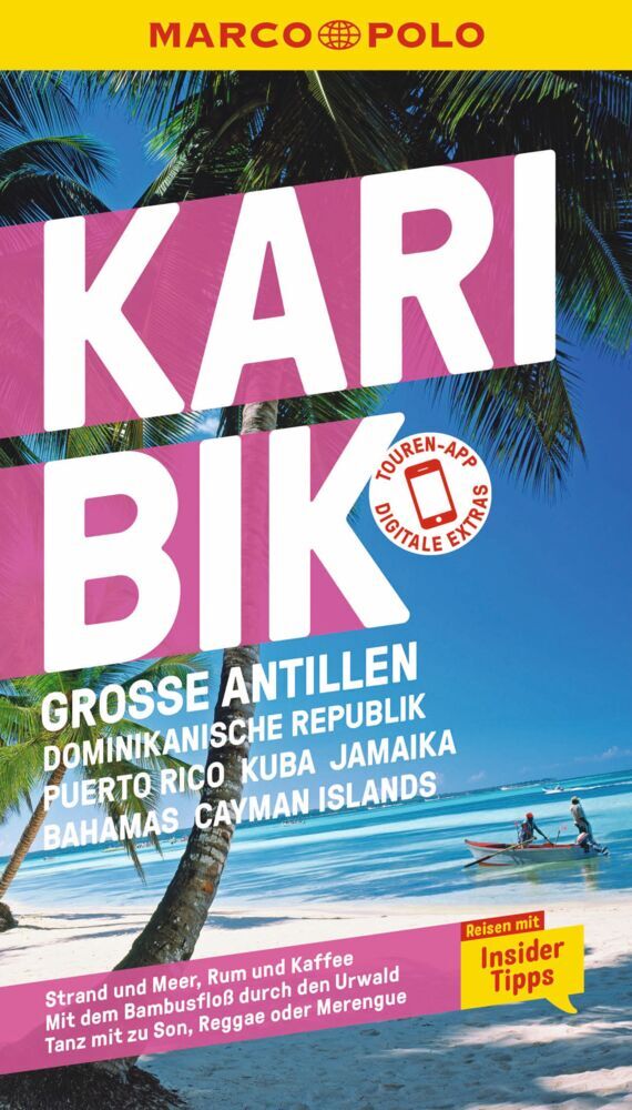 MARCO POLO Reiseführer Karibik, Große Antillen, Dominikanische Republik, Puerto Rico, Kuba, Jamaika, Bahamas, Cayman Islands (Gesine Froese)