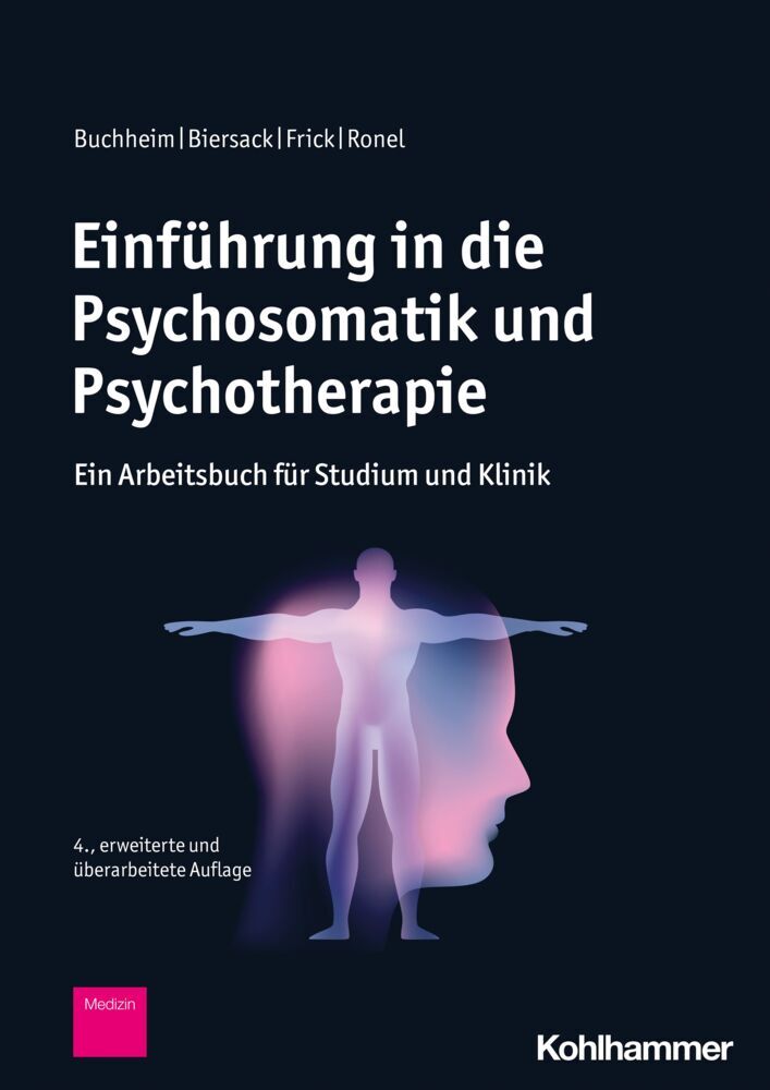 Einführung in die Psychosomatik und Psychotherapie (Anna Buchheim)