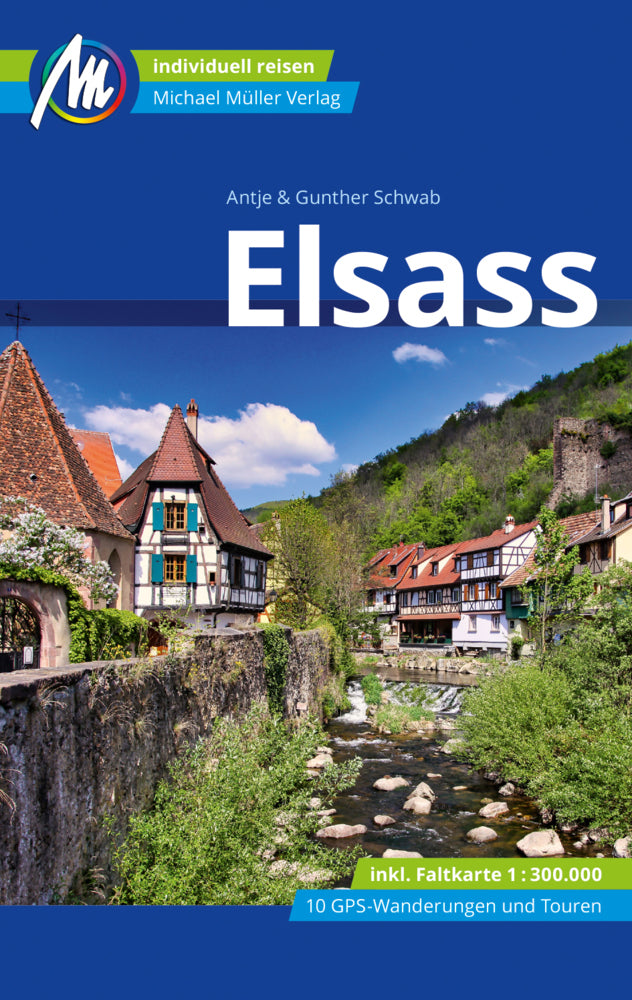 Elsass Reiseführer Michael Müller Verlag, m. 1 Karte (Antje Schwab)